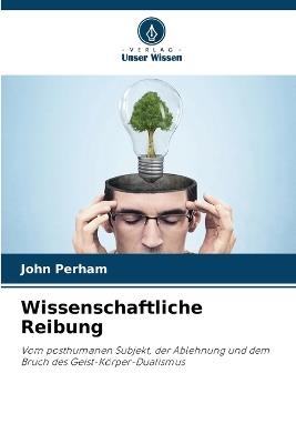 Wissenschaftliche Reibung - John Perham - cover