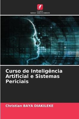 Curso de Inteligência Artificial e Sistemas Periciais - Christian Baya Diakileke - cover