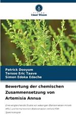 Bewertung der chemischen Zusammensetzung von Artemisia Annua