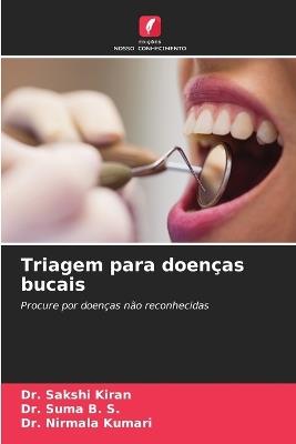 Triagem para doenças bucais - Sakshi Kiran,Suma B S,Nirmala Kumari - cover