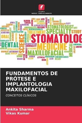 Fundamentos de Prótese E Implantologia Maxilofacial - Ankita Sharma,Vikas Kumar - cover