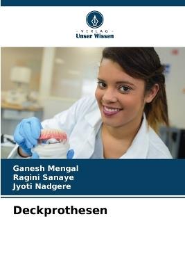 Deckprothesen - Ganesh Mengal,Ragini Sanaye,Jyoti Nadgere - cover