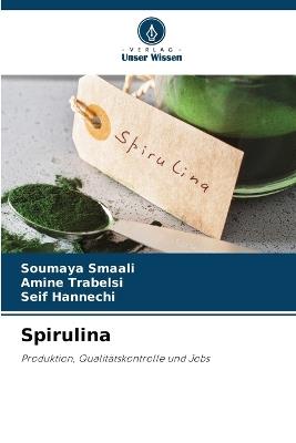 Spirulina - Soumaya Smaali,Amine Trabelsi,Seif Hannechi - cover