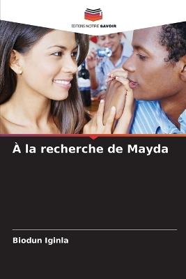 À la recherche de Mayda - Biodun Iginla - cover