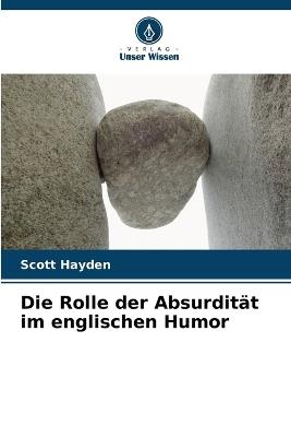 Die Rolle der Absurdität im englischen Humor - Scott Hayden - cover