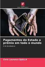 Pagamentos do Estado a prémio em todo o mundo