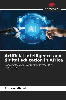 Artificial intelligence and digital education in Africa - Boukar Michel - cover