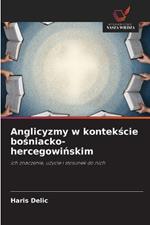 Anglicyzmy w kontekscie bosniacko-hercegowinskim