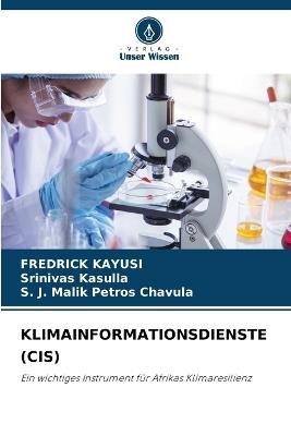 Klimainformationsdienste (Cis) - Fredrick Kayusi,Srinivas Kasulla,S J Malik Petros Chavula - cover