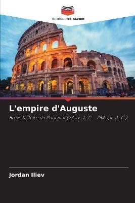 L'empire d'Auguste - Jordan Iliev - cover
