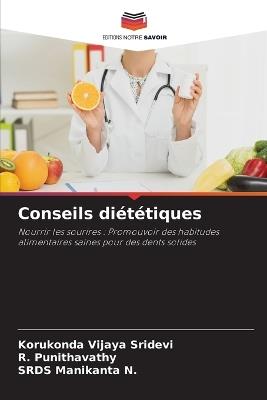 Conseils diététiques - Korukonda Vijaya Sridevi,R Punithavathy,Srds Manikanta N - cover