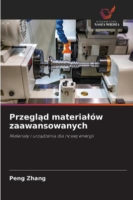 Przeglad materialów zaawansowanych - Peng Zhang - cover