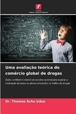 Uma avaliação teórica do comércio global de drogas