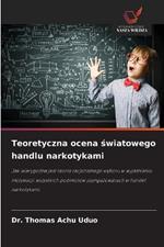 Teoretyczna ocena swiatowego handlu narkotykami