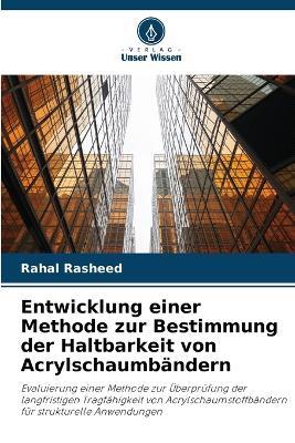 Entwicklung einer Methode zur Bestimmung der Haltbarkeit von Acrylschaumbändern - Rahal Rasheed - cover