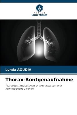 Thorax-Röntgenaufnahme - Lynda Aoudia - cover