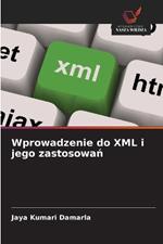 Wprowadzenie do XML i jego zastosowan