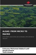 Algae: From Micro to Macro