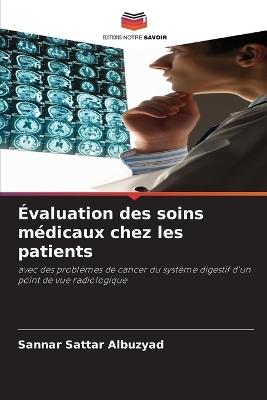 Évaluation des soins médicaux chez les patients - Sannar Sattar Albuzyad - cover