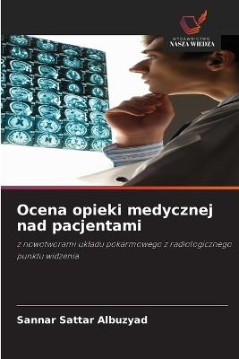 Ocena opieki medycznej nad pacjentami - Sannar Sattar Albuzyad - cover