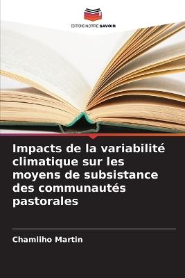 Impacts de la variabilité climatique sur les moyens de subsistance des communautés pastorales - Chamliho Martin - cover
