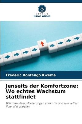 Jenseits der Komfortzone: Wo echtes Wachstum stattfindet - Frederic Bontango Kweme - cover