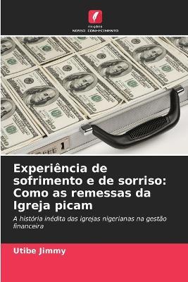 Experiência de sofrimento e de sorriso: Como as remessas da Igreja picam - Utibe Jimmy - cover