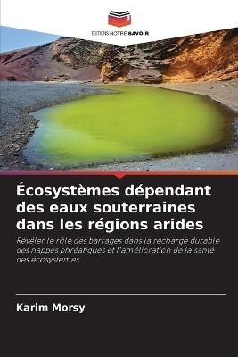 Écosystèmes dépendant des eaux souterraines dans les régions arides - Karim Morsy - cover