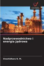 Nadprzewodnictwo i energia jadrowa