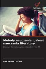Metody nauczania i jakosc nauczania literatury