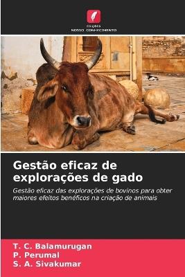 Gestão eficaz de explorações de gado - T C Balamurugan,P Perumal,S A Sivakumar - cover
