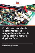 Étude des propriétés électroniques et magnétiques du semi-conducteur à nitrure dopé au Fe, v