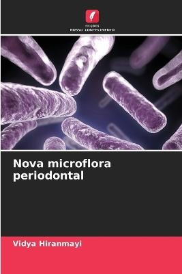 Nova microflora periodontal - Vidya Hiranmayi - cover