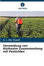 Vermeidung von RisikenIm Zusammenhang mit Pestiziden