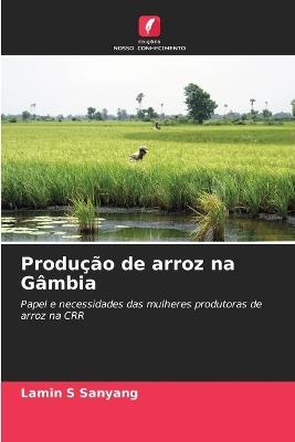 Produção de arroz na Gâmbia - Lamin S Sanyang - cover