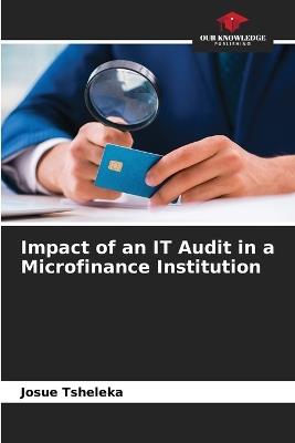 Impact of an IT Audit in a Microfinance Institution - Josué Tsheleka - cover