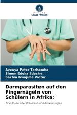 Darmparasiten auf den Fingernägeln von Schülern in Afrika