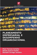 Planeamento Empresarial E Desempenho Organizacional