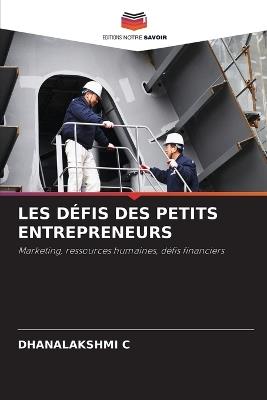 Les Défis Des Petits Entrepreneurs - Dhanalakshmi C - cover
