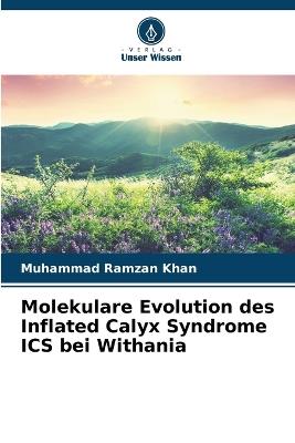 Molekulare Evolution des Inflated Calyx Syndrome ICS bei Withania - Muhammad Ramzan Khan - cover