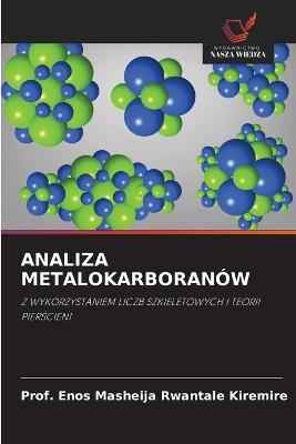 Analiza Metalokarboranów - Prof Enos Masheija Rwantale Kiremire - cover