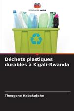 Déchets plastiques durables à Kigali-Rwanda