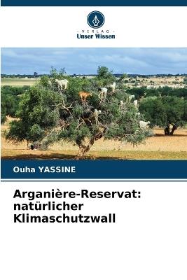 Arganière-Reservat: natürlicher Klimaschutzwall - Ouha Yassine - cover