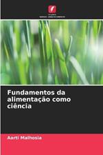 Fundamentos da alimentação como ciência