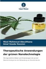 Therapeutische Anwendungen der grünen Nanotechnologie