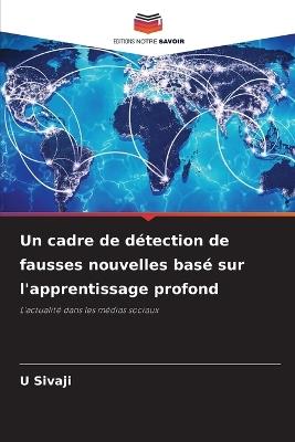 Un cadre de détection de fausses nouvelles basé sur l'apprentissage profond - U Sivaji - cover
