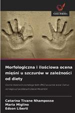 Morfologiczna i ilosciowa ocena miesni u szczurów w zaleznosci od diety