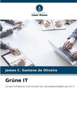 Grüne IT - James C Santana de Oliveira - cover