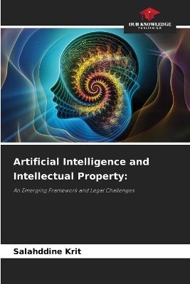 Artificial Intelligence and Intellectual Property - Salahddine Krit - cover