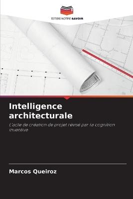 Intelligence architecturale - Marcos Queiroz - cover